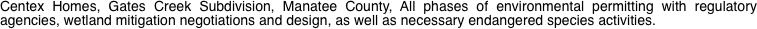 Centex Homes, Gates Creek Subdivision,